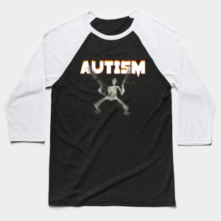 Autism Skeleton Meme Baseball T-Shirt